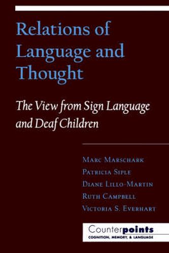 Cover image for Relations of Language and Thought: The View from Sign Language and Deaf Children