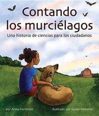 Cover image for Contando Los Murci&#131;&#131;&#130;lagos: Una Historia de Ciencias C&#131;&#131;&#130;vicas (Bat Count: A Citizen Science Story)