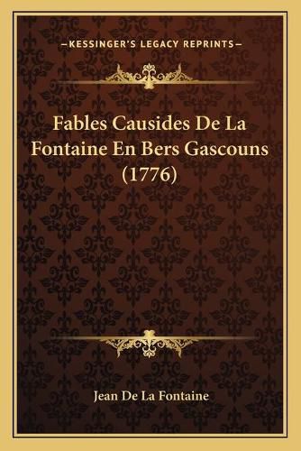 Cover image for Fables Causides de La Fontaine En Bers Gascouns (1776)