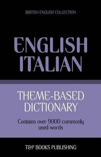 Theme-based dictionary British English-Italian - 9000 words