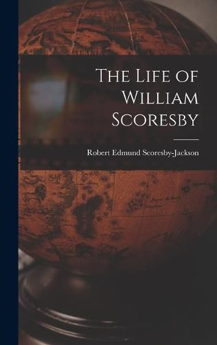 The Life of William Scoresby