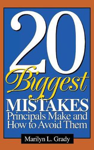 Cover image for The 20 Biggest Mistakes Principals Make and How to Avoid Them