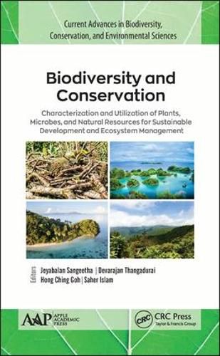 Cover image for Biodiversity and Conservation: Characterization and Utilization of Plants, Microbes and Natural Resources for Sustainable Development and Ecosystem Management