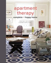 Cover image for Apartment Therapy Complete and Happy Home