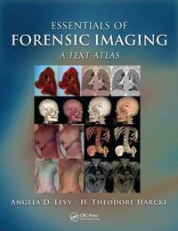 Cover image for Essentials of Forensic Imaging: A Text-Atlas