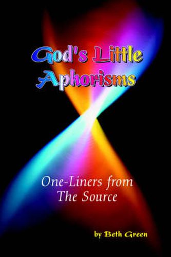 Cover image for God's Little Aphorisms: One-Liners from The Source