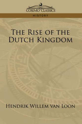 Cover image for The Rise of the Dutch Kingdom