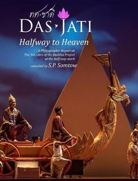 Cover image for DasJati: Halfway to Heaven: A Photographic Report on the Ten Lives of the Buddha Project