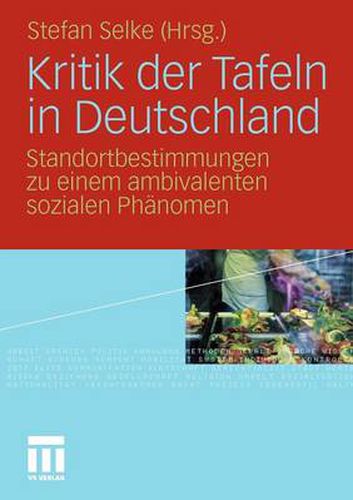 Cover image for Kritik Der Tafeln in Deutschland: Standortbestimmungen Zu Einem Ambivalenten Sozialen Phanomen