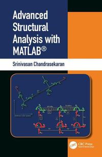 Cover image for Advanced Structural Analysis with MATLAB (R)