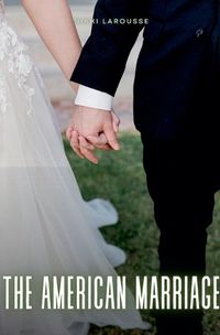 Cover image for The American Marriage