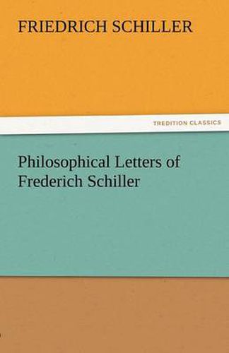 Cover image for Philosophical Letters of Frederich Schiller