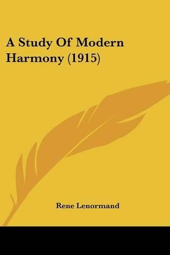 Cover image for A Study of Modern Harmony (1915)