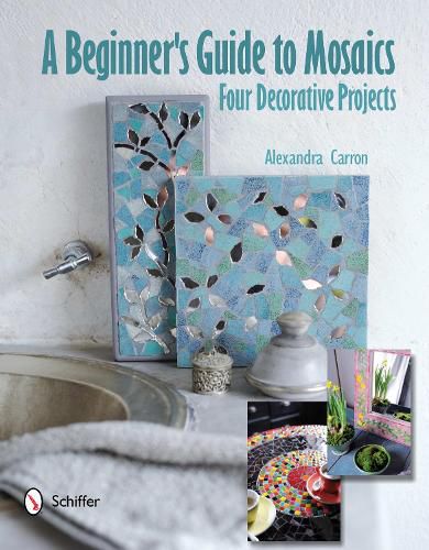 Cover image for Beginner's Guide to Mosaics: Four Decorative Projects