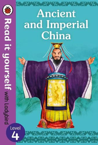 Cover image for Ancient and Imperial China - Read it yourself with Ladybird Level 4