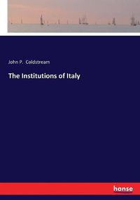 Cover image for The Institutions of Italy