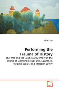 Cover image for Performing the Trauma of History