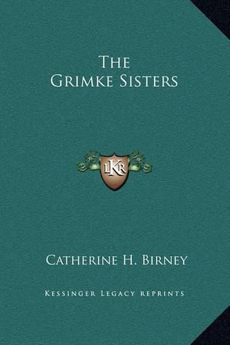 Cover image for The Grimke Sisters