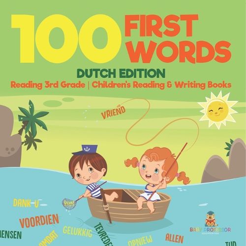 Cover image for 100 First Words - Dutch Edition - Reading 3rd Grade Children's Reading & Writing Books