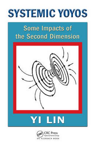 Cover image for Systemic Yoyos: Some Impacts of the Second Dimension