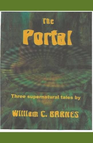 The Portal: Three Supernatural Tales