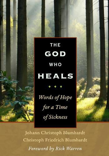 Cover image for The God Who Heals: Words of Hope for a Time of Sickness