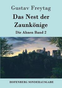 Cover image for Das Nest der Zaunkoenige: Die Ahnen Band 2