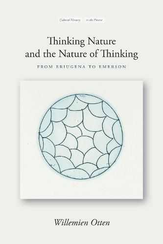 Cover image for Thinking Nature and the Nature of Thinking: From Eriugena to Emerson