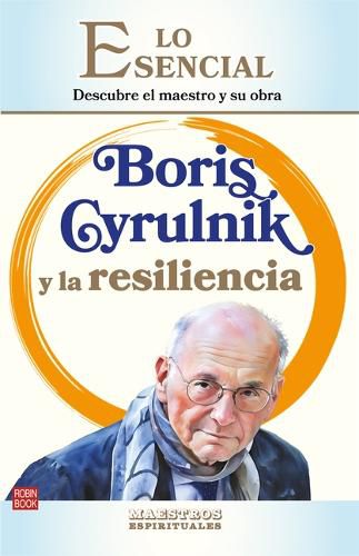Cover image for Boris Cyrulnik Y La Resiliencia