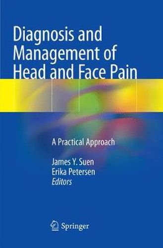 Cover image for Diagnosis and Management of Head and Face Pain: A Practical Approach