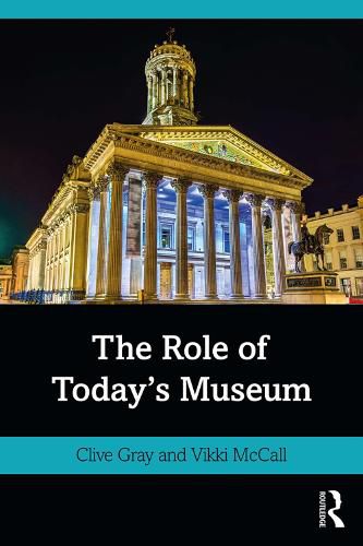 Cover image for The Role of Today's Museum