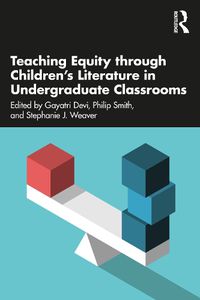 Cover image for Teaching Equity through Children's Literature in Undergraduate Classrooms