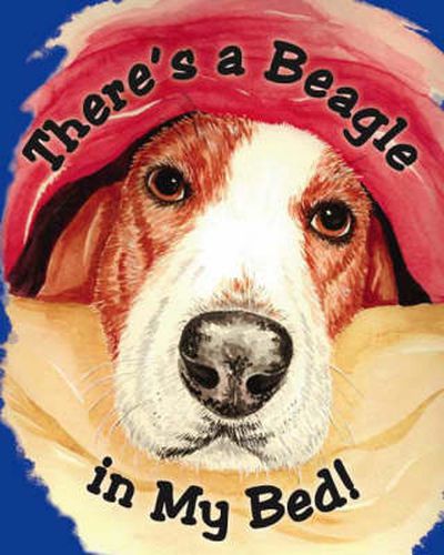 Cover image for There's a Beagle in My Bed!