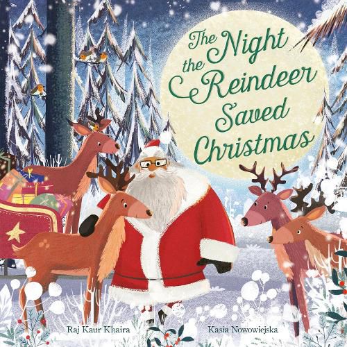 Cover image for The Night the Reindeer Saved Christmas: Discover how Santa met his reindeer in this festive, feminist picture book