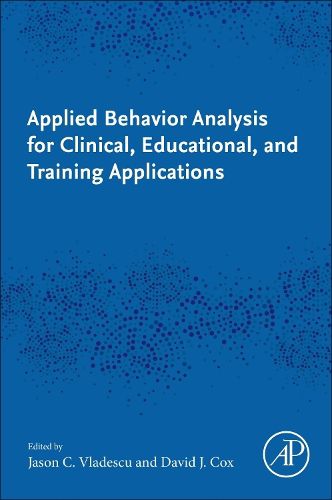 Cover image for Applied Behavior Analysis for Clinical, Educational, and Training Applications