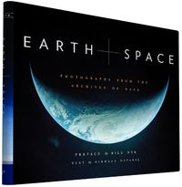 Cover image for Earth and Space: Photographs from the Archives of NASA