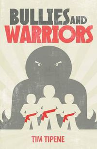 Cover image for Bullies & Warriors