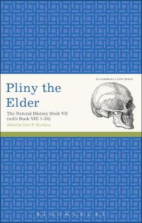 Cover image for Pliny the Elder: The Natural History Book VII (with Book VIII 1-34)