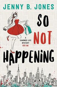 Cover image for So Not Happening