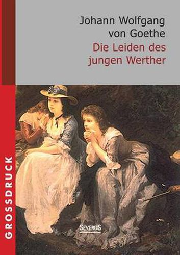 Cover image for Die Leiden des jungen Werther. Grossdruck