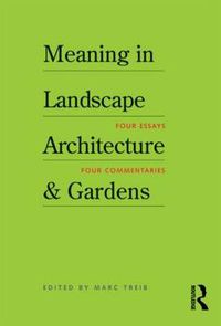 Cover image for Meaning in Landscape Architecture and Gardens