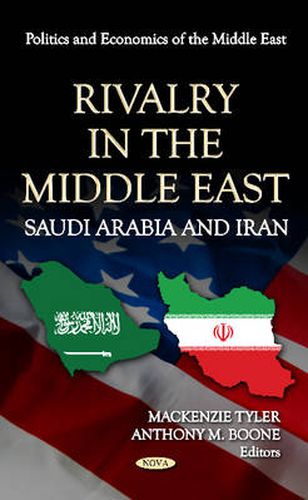 Cover image for Rivalry in the Middle East: Saudi Arabia & Iran