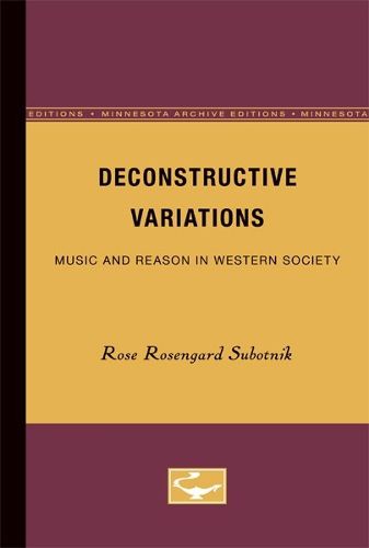 Cover image for Deconstructive Variations: Music and Reason in Western Society