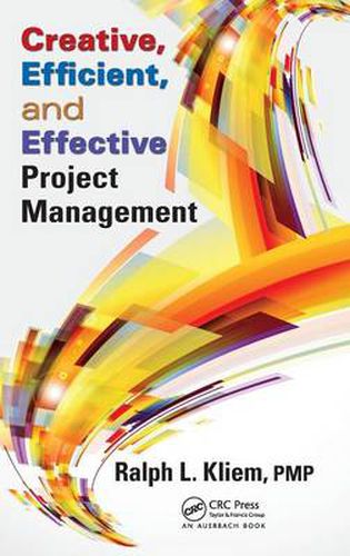 Cover image for Creative, Efficient, and Effective Project Management