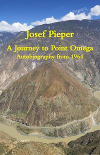 Cover image for A Journey to Point Omega - Autobiography from 1964