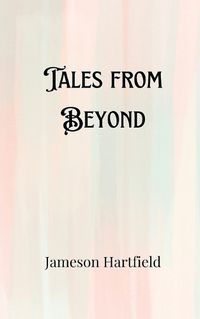 Cover image for Tales from Beyond