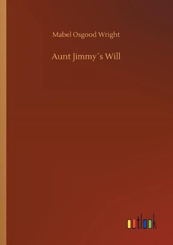 Aunt Jimmys Will