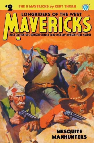 Cover image for Mavericks #2: Mesquite Manhunters