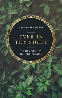 Cover image for Ever in Thy Sight: 31 Devotions on the Psalms