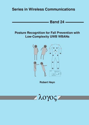 Cover image for Posture Recognition for Fall Prevention with Low-Complexity UWB Wbans